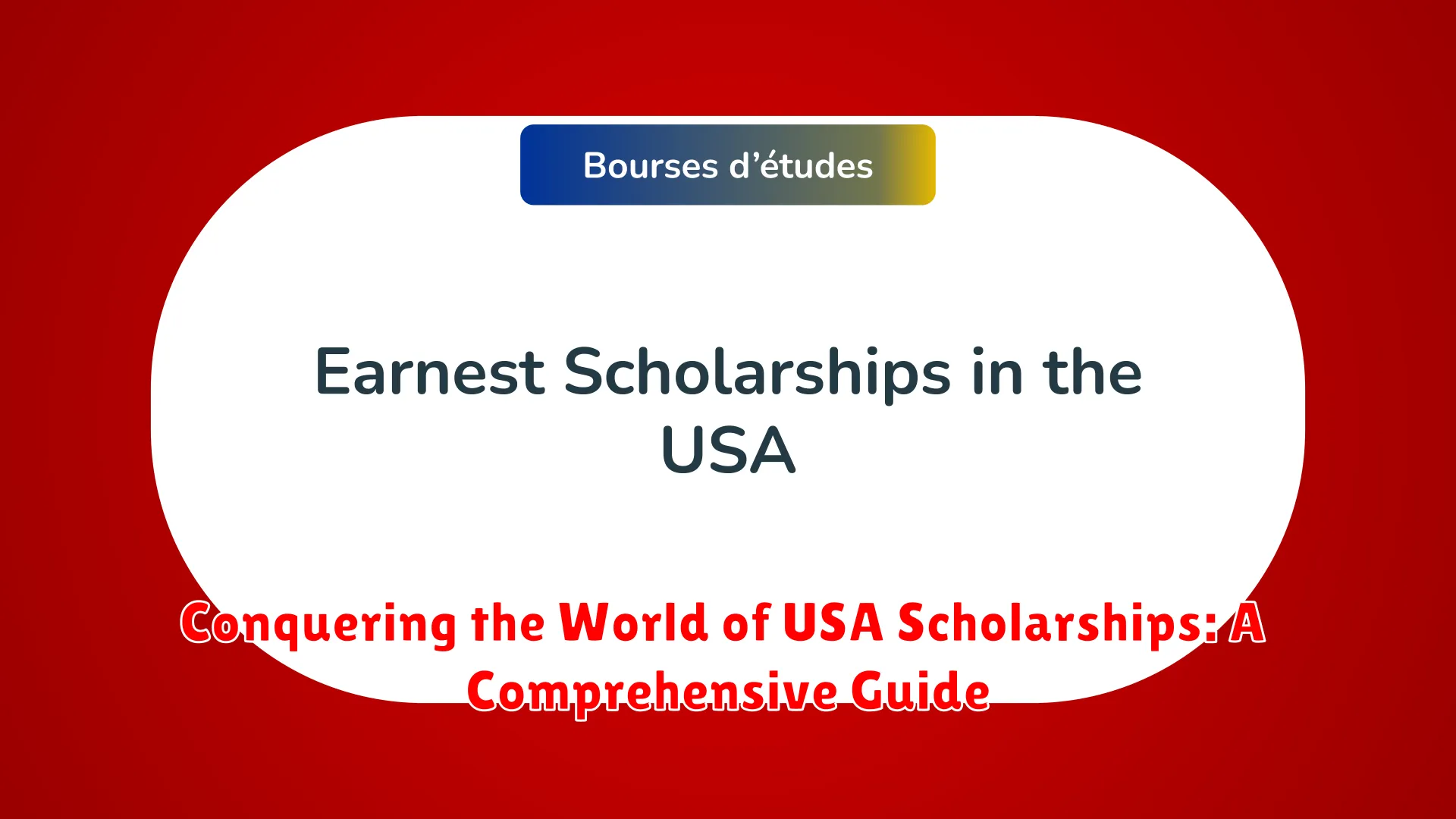Conquering the World of USA Scholarships: A Comprehensive Guide
