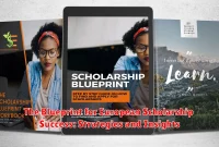 The Blueprint for European Scholarship Success: Strategies and Insights