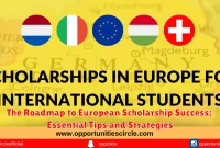 The Roadmap to European Scholarship Success: Essential Tips and Strategies